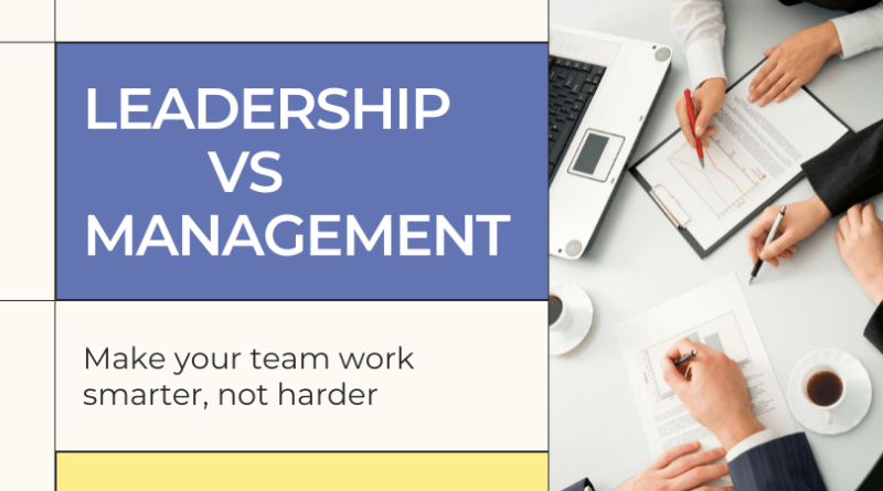 Difference between Leadership vs Management